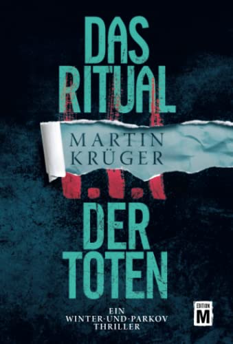 Das Ritual der Toten (Ein Winter-und-Parkov-Thriller, Band 3) von Edition M